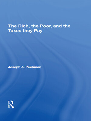 cover image of The Rich, the Poor, and the Taxes They Pay
